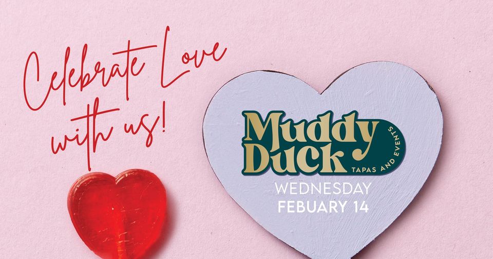 Celebrate Love at the Muddy Duck Tapas & Events